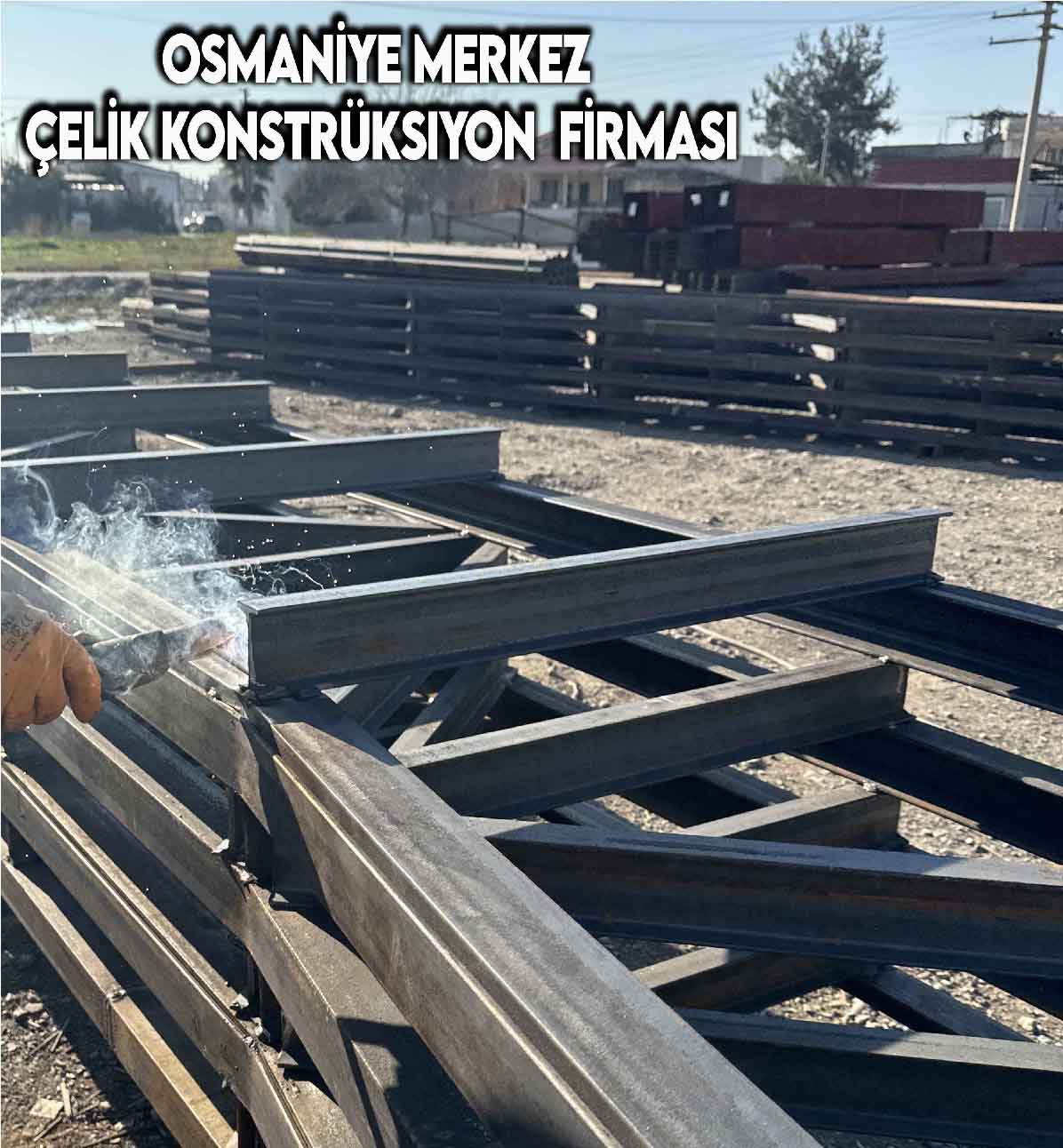 Osmaniye Merkezli Çelik Konstrüksiyon Firmasının Liderliği