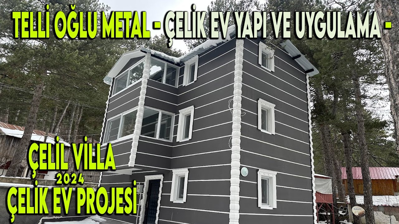 Zorkun Yaylası Çelik Ev imalat 